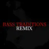 Stream & download Bass Traditions (feat. Smino & Matt Ox) [Remix]