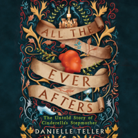 Danielle Teller - All the Ever Afters artwork