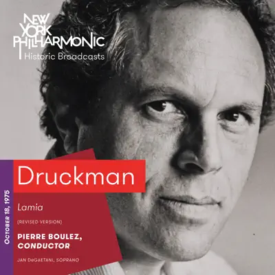 Druckman: Lamia (Revised Version) [Live, 1975] - EP - New York Philharmonic