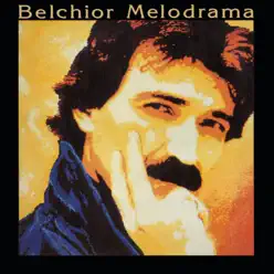 Melodrama - Belchior