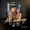 Me Embriago de Ti - Single