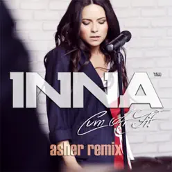 Cum Ar Fi (Asher Remix) - Single - Inna