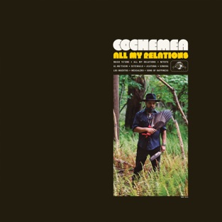 Cochemea - All My Relations (2019) LEAK ALBUM