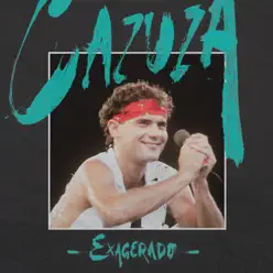 Cazuza Exagerado - Cazuza