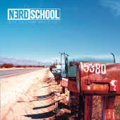 Blue Sky for White Lies - Nerd School