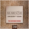 Arabesque (The Distance Remix) [feat. Dilara] - Single