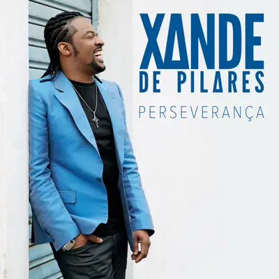 Perseverança - Xande de Pilares