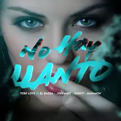 No Hay Llanto - Single - Tobe Love No Hay Llanto - Single - Tobe Love