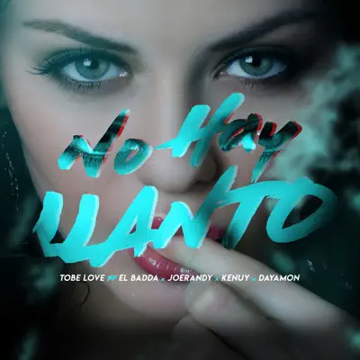 No Hay Llanto - Single - Tobe Love
