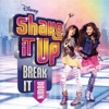 Shake It Up: Break It Down (Deluxe Edition) [Soundtrack from the TV Series]