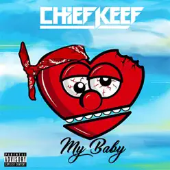 My Baby - Single - Chief Keef