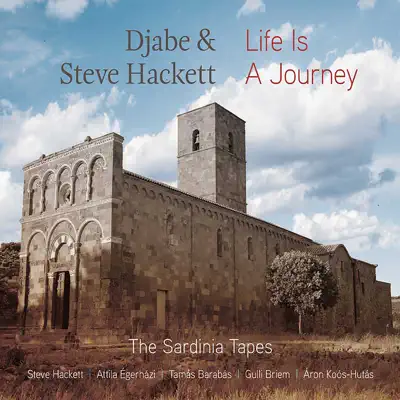 Life is a Journey - Steve Hackett