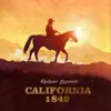 California 1849 album lyrics, reviews, download