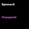 Propaganda - SpinnerX lyrics