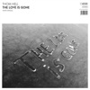 The Love Is Gone - Single