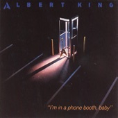 Albert King - Phone Booth