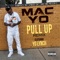 Pull Up (Remix) [feat. Yo Lynch] - Mac-Yo lyrics