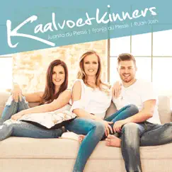 Kaalvoetkinners by Juanita du Plessis, Franja Du Plessis & Ruan Josh album reviews, ratings, credits