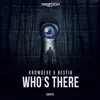 Who's There - Single album lyrics, reviews, download