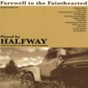 Farewell to the Fainthearted, 2006