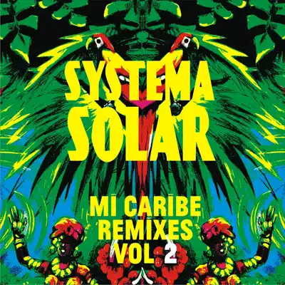 Mi Caribe Remixes, Vol. 2 - Single - Systema Solar
