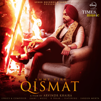 Ammy Virk - Qismat (feat. Sargun Mehta) artwork