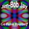 Full Funktion - Jim-Bob Jay lyrics