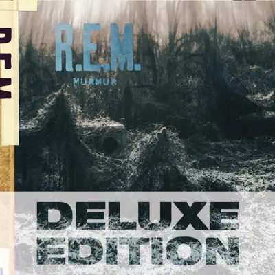 Murmur (Deluxe Edition) - R.E.M.