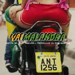 Vai Malandra (feat. Tropkillaz & DJ Yuri Martins) - Single - Anitta