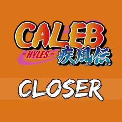 Closer - Single - Caleb Hyles Closer - Single - Caleb Hyles