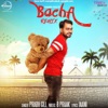 Prabh Gill - Bacha