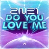 Do You Love Me - Single