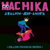 Machika (Dillon Francis Remix) - Single