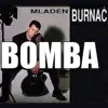 Bomba - Single album lyrics, reviews, download
