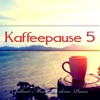 Kaffeepause 5 - Chillout Musik für deine Pause