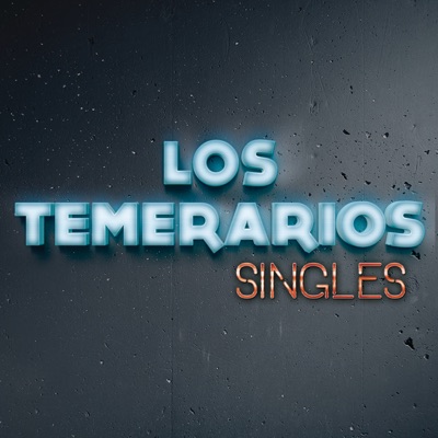 Singles - Los Temerarios