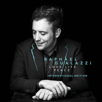 Love Life Peace (International Edition) - Raphael Gualazzi Love Life Peace (International Edition) - Raphael Gualazzi