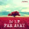 Stream & download Far Away - Single