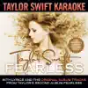 Taylor Swift Karaoke: Fearless (Instrumentals with Background Vocals) album lyrics, reviews, download