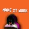 Make It Work - Superxkid lyrics