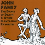 John Fahey - Steel Guitar Rag