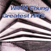 Everybody Wang Chung Tonight - Wang Chung's Greatest Hits artwork