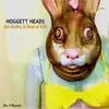 Hoggett Heads album lyrics, reviews, download