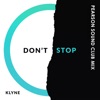 Don't Stop (Pearson Sound Club Mix) - Single