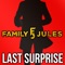 Last Surprise - FamilyJules lyrics