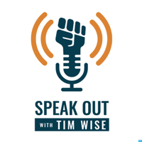 Speak Out with Tim Wise podcast