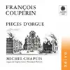 Stream & download Couperin: Pièces d'orgue (Orgue de l'église Saint-Nicolas à Pertuis)