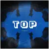 Top (feat. Ian) - Single album lyrics, reviews, download