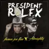 President Rolex (feat. Almighty) - Single album lyrics, reviews, download