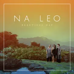 Beautiful Day by Nā Leo album reviews, ratings, credits